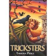 Cover of: Tricksters (Daughter of the Lioness,  (Books 1 and 2) by Tamora Pierce