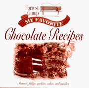 Forrest Gump, my favorite chocolate recipes by Winston Groom