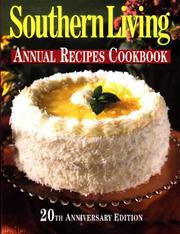 Cover of: Southern Living Annual Recipes Cookbook 20th Anniversary Edition