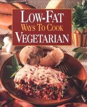 Cover of: Low-fat ways to cook vegetarian