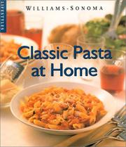 Cover of: Classic Pasta at Home (Williams-Sonoma Lifestyles)