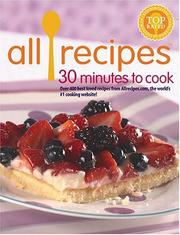 All Recipes 30 Minutes To Cook (All Recipes) by Cooking Light Magazine