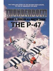 Cover of: Thunderbolt: The P-47 |