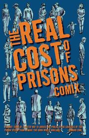 The Real Cost of Prisons Comix by Lois Ahrens