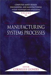 Cover of: Computer-Aided Design, Engineering, and Manufacturing: Systems Techniques and Applications, Volume VI, Manufacturing Sys