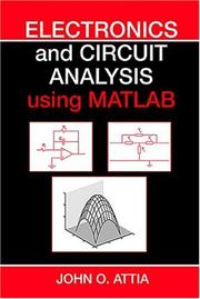 Electronics and circuit analysis using MATLAB by John Okyere Attia