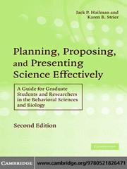 Cover of: Planning, Proposing and Presenting Science Effectively