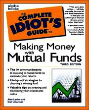 The complete idiot's guide to making money with mutual funds