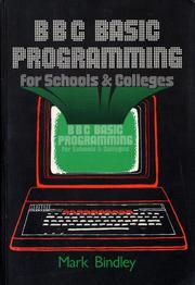 Cover of: BBC Basic Programming For Schools & Colleges by M. Bindley