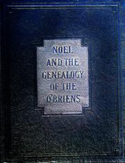 Noel and the genealogy of the O'Briens by Royal G. O'Brien