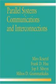 Parallel system interconnections and communications by Miltos D. Grammatikakis, D. Frank Hsu, Miroslav Kraetzl