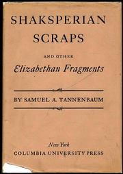 Cover of: Shaksperian scraps, and other Elizabethan fragments