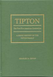 Cover of: Tipton, the first five American generations by Charles D. Tipton