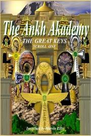 Cover of: The Ankh Akademy - Scroll I - The Great Keys