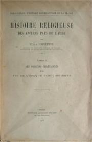 Cover of: Histoire religieuse des anciens pays de l'Aude