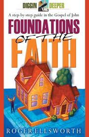 Foundations for the faith : a step-by-step study guide to the Gospel of John