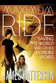 Saving the World and Other Extreme Sports by James Patterson, Valentina de Angelis
