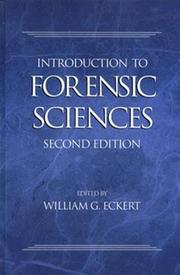 Introduction to Forensic Sciences, Second Edition (Forensic Library) by William G. Eckert