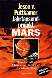 Cover of: Jahrtausendprojekt Mars: Standort All – Chance und Schicksal der Menschheit