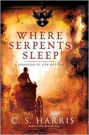 Cover of: Where serpents sleep: a Sebastian St. Cyr mystery