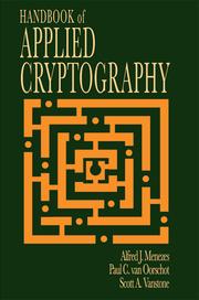 Handbook of applied cryptography by Alfred J. Menezes