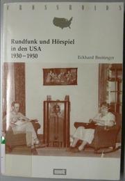 Cover of: Rundfunk und Hörspiel in den USA, 1930-1950