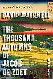 Cover of: The thousand autumns of Jacob De Zoet by David Mitchell