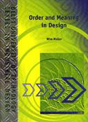 Order and meaning in design by Wim Muller