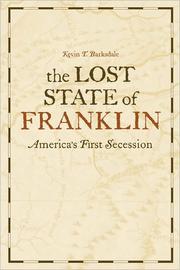 The lost state of Franklin by Kevin T. Barksdale