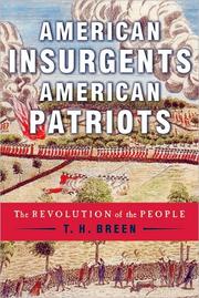 Cover of: American insurgents, American patriots: the revolution of the people before independence