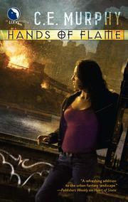 Hands of Flame by C.E. Murphy