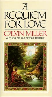 Cover of: A requiem for love by Calvin Miller