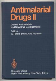 Antimalarial Drugs II by Wallace Peters