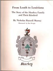 Cover of: From Louth to Louisiana: the story of the Sharkey family and their kindred