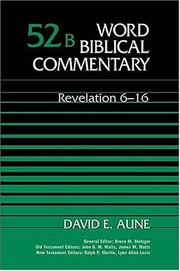Cover of: Revelation 6-16 (Word Biblical Commentary 52b)