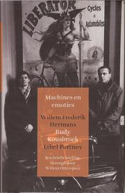 Cover of: Machines en emoties: Willem Frederik Hermans, Rudy Kousbroek, Ethel Portnoy : een briefwisseling