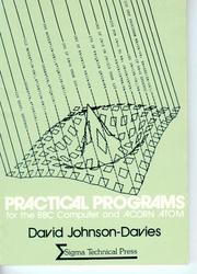 Practical Programs For The BBC Micro And Acorn Atom by David Johnson-Davies