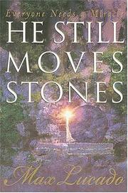 Cover of: He still moves stones