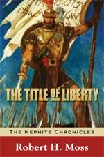 Cover of: Title of Liberty: A novel of Captain Moroni and Helaman