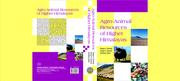 Agro-Animal Resources of Higher Himalayas by Deepa H Dwivedi, Sanjai K Dwivedi,Sandhya Gupta