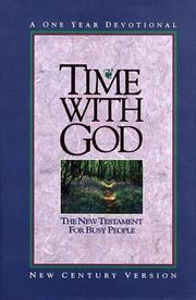 Cover of: Time With God: New Century Version/the New Testament for Busy People/a One Year Devotional