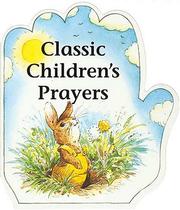 Cover of: Classic children's prayers by [text and illustrations, AlanParry  and Linda Parry].