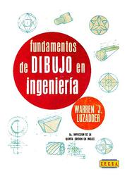 Fundamentos de Dibujo En Ingenieria by Warren J. Luzadder