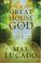Cover of: The great house of God
