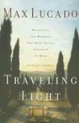 Cover of: Traveling Light: Releasing the Burdens You Were Never Intended to Bear