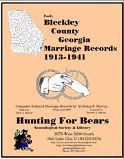 Early Bleckley County Georgia Marriage Records 1913-1941 by Nicholas Russell Murray