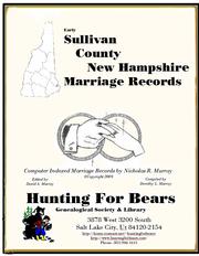 Early Sullivan County New Hampshire Marriage Records by Nicholas Russell Murray