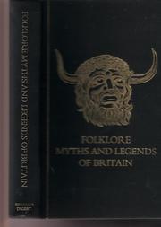 Cover of: Folklore, myths, and legends of Britain