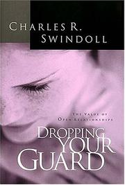 Dropping Your Guard by Charles R. Swindoll