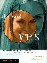 Cover of: She Said Yes The Unlikely Martyrdom Of Cassie Bernall